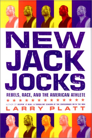 Beispielbild fr New Jack Jocks : Rebels, Race, and the American Athlete zum Verkauf von Black and Read Books, Music & Games