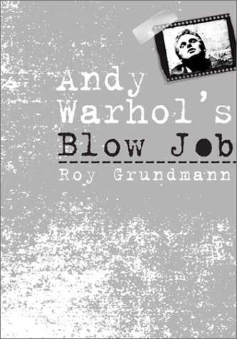 Andy Warhol'S Blow Job (Hardcover) - Roy Grundmann
