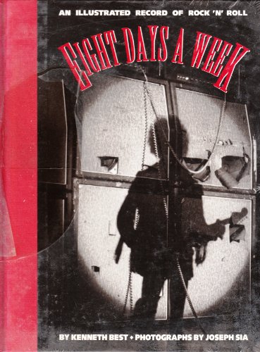 9781566400268: Eight Days a Week: An Illustrated Record of Rock 'N' Roll