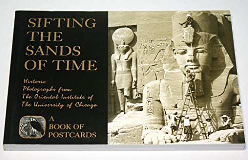 Imagen de archivo de Sifting the Sands of Time: Historic Photographs From The Oriental Institute of The University of Chicago [A Book of Postcards] a la venta por Ergodebooks