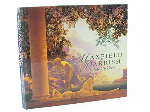 Stock image for The Maxfield Parrish Pop-Up Book for sale by New Legacy Books