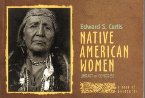 Stock image for Edward S. Curtis: Native American Women, A Book of Postcards for sale by Magnus Berglund, Book Seller