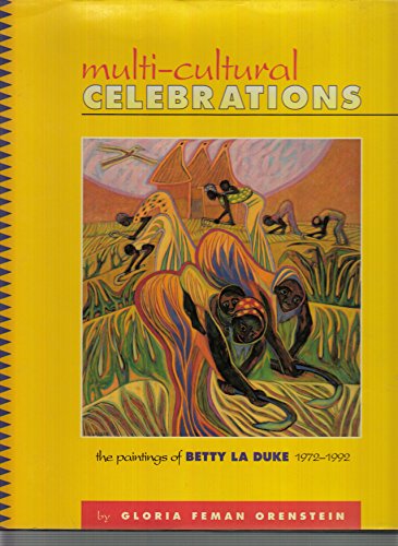 Stock image for MULTI-CULTURAL CELEBRATIONS: THE PAINTINGS OF BETTY LA DOKE 1972-1992 for sale by Vashon Island Books