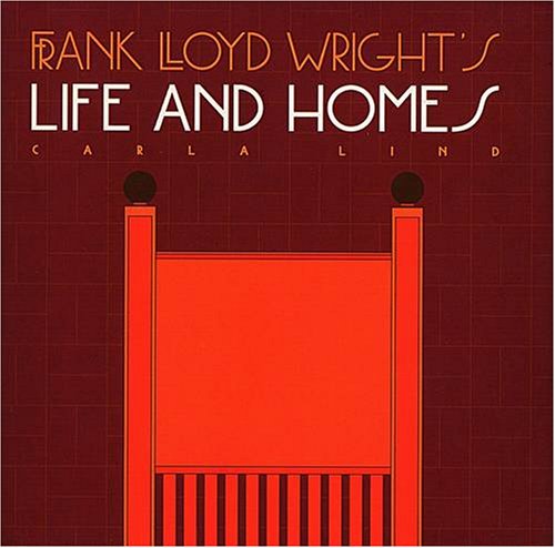 Beispielbild fr Frank Lloyd Wright's Life and Homes (Wright at a Glance Series) zum Verkauf von Ergodebooks