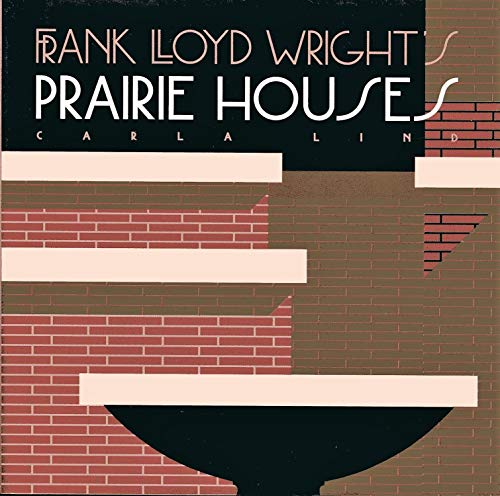 Stock image for Frank Lloyd Wright's Prairie Houses for sale by Ann Open Book