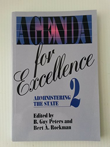 Stock image for Agenda for Excellence 2: Administering the State for sale by ThriftBooks-Dallas