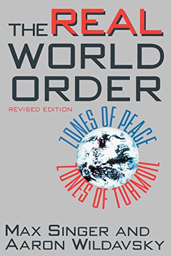 Beispielbild fr THE REAL WORLD ORDER. Zones Of Peace. Zones Of Turmoil. Revised Edition. zum Verkauf von Chris Fessler, Bookseller