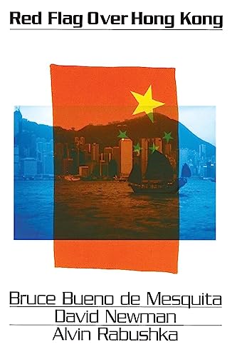 Red Flag Over Hong Kong (9781566430401) by Bruce Bueno De Mesquita; David Newman; Alvin Rabushka