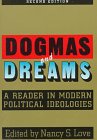 Beispielbild fr Dogmas and Dreams: A Reader in Modern Political Ideologies zum Verkauf von ThriftBooks-Atlanta