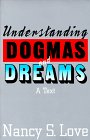 9781566430449: Understanding Dogmas and Dreams: A Text (Chatham House Studies in Political Thinking)