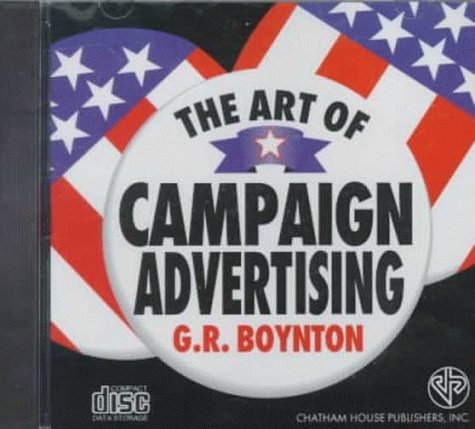 The Art of Campaign Advertising (9781566430456) by Boynton, G. R.