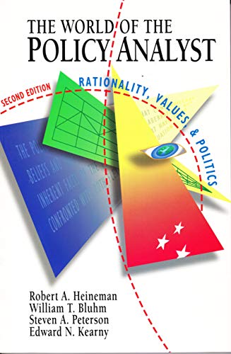Imagen de archivo de The World of the Policy Analyst: Rationality, Values and Politics a la venta por Book Deals