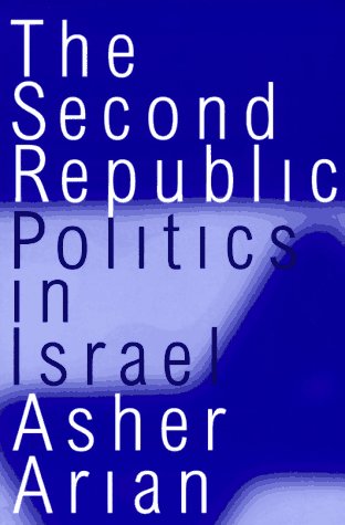 9781566430524: Politics in Israel: The Second Republic