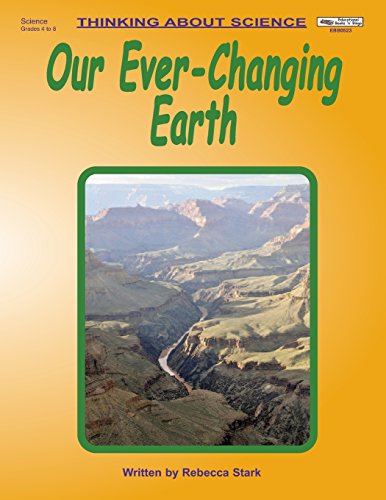 Our Ever-Changing Earth (Thinking About Science) (9781566440523) by Stark, Rebecca