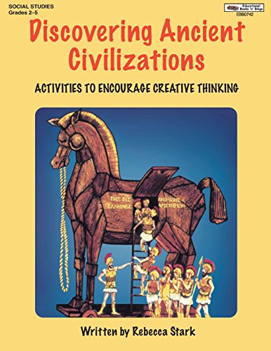 Discovering Ancient Civilizations: Creative Activities for Ancient History Classes (9781566440745) by Stark, Rebecca