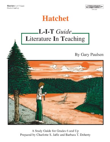 Stock image for Hatchet, Literature In Teaching by Gary Paulsen, a Study guide, grades 6 and up for sale by Alf Books