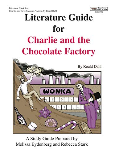 9781566449786: Literature Guide for Charlie and the Chocolate Factory