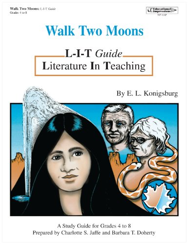 Beispielbild fr Walk Two Moons: L-I-T Guide (Literature in Teaching) A Study Guide for Grades 4-8 zum Verkauf von HPB-Red