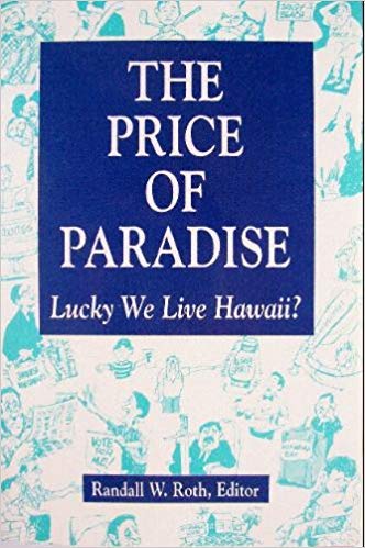 Stock image for The Price of Paradise: Lucky We Live Hawaii for sale by SecondSale