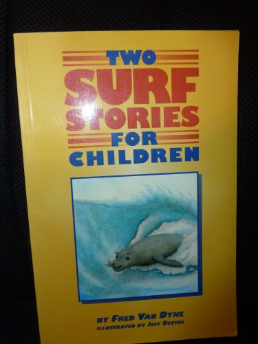 Stock image for Two Surf Stories for Children for sale by ThriftBooks-Dallas