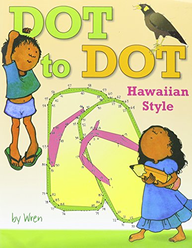Dot to Dot Hawaiian Style (9781566470810) by Wren