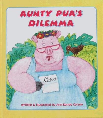 Imagen de archivo de Aunty Pua's Dilemma a la venta por Your Online Bookstore