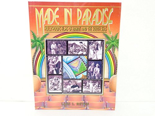 Beispielbild fr Made in Paradise : Hollywood's Films of Hawai'i and the South Seas zum Verkauf von Better World Books