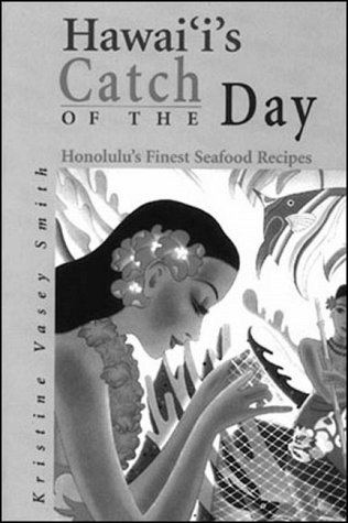 Stock image for Hawaii's Catch of the Day for sale by ThriftBooks-Atlanta