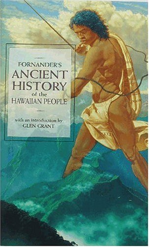 Imagen de archivo de Fornander's Ancient History of the Hawaiian People to the Times of Kamehameha I a la venta por Dream Books Co.