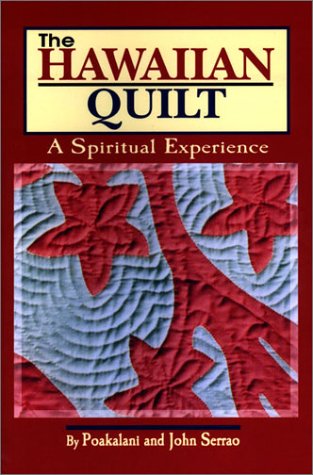 Stock image for The Hawaiian Quilt: A Spiritual Experience for sale by Books of the Smoky Mountains