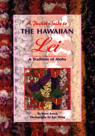 A Pocket Guide to the Hawaiian Lei