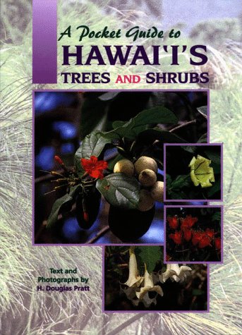 Imagen de archivo de A Pocket Guide to Hawai'i's Trees and Shrubs a la venta por SecondSale