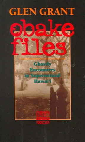 Beispielbild fr Obake Files: Ghostly Encounters in Supernatural Hawai'I (Chicken Skin Series) zum Verkauf von HPB-Emerald