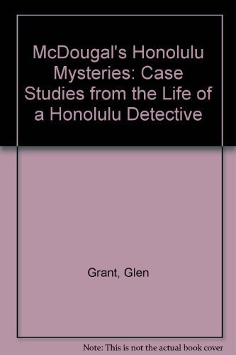 Stock image for Honolulu Mysteries : Case Studies from the Life of a Honolulu Detective for sale by Better World Books: West