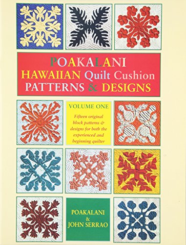 Beispielbild fr Poakalani: Hawaiian Quilt Cushion Patterns & Designs, Vol. 1 zum Verkauf von SecondSale