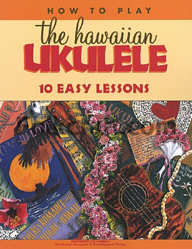 How to Play the Hawaiian Ukulele: 10 Easy Lessons