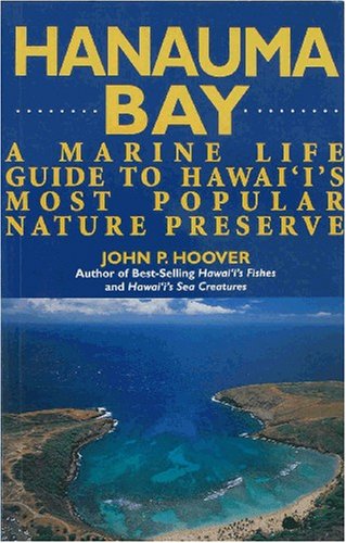 Stock image for Hanauma Bay : A Marine Life Guide to Hawai'i's Most Popular Nature Preserve for sale by Better World Books: West