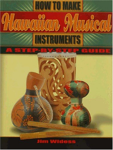 How to Make Hawaiian Musical Instruments
