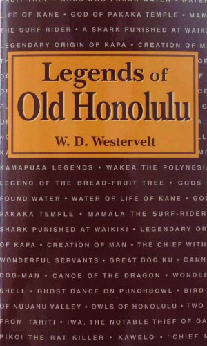 Stock image for Legends of Old Honolulu for sale by ThriftBooks-Dallas