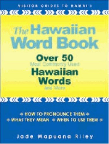 Beispielbild fr The Hawaiian Word Book: Over 50 Most Commonly Used Hawaiian Words and More zum Verkauf von ThriftBooks-Dallas
