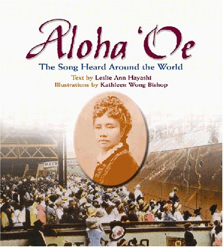 Stock image for Aloha Oe : The Song Heard Around the World for sale by Better World Books