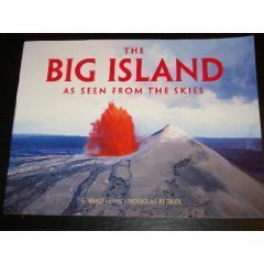 Stock image for The Big Island as Seen from the Skies for sale by Wonder Book