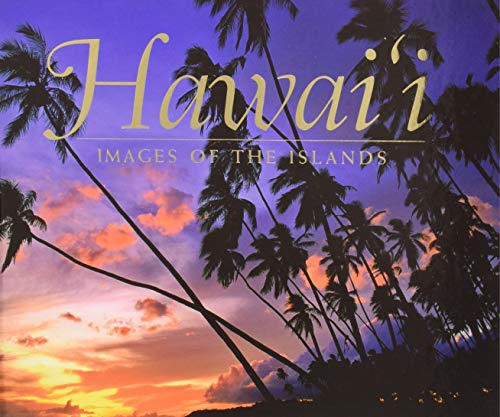 Stock image for Hawaii: Images of the Islands for sale by Blue Vase Books