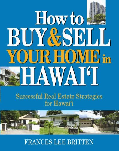 Stock image for How to Buy & Sell Your Home in Hawaii for sale by Jenson Books Inc