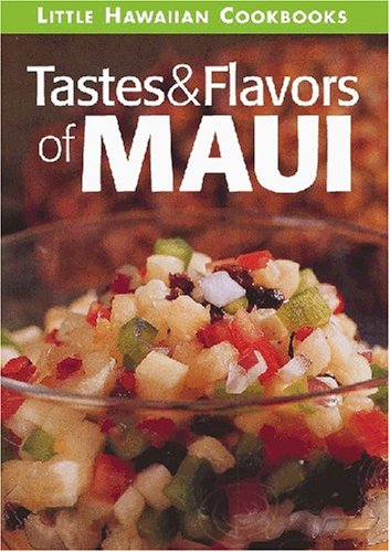Stock image for Tastes & Flavors of Maui for sale by HPB-Emerald
