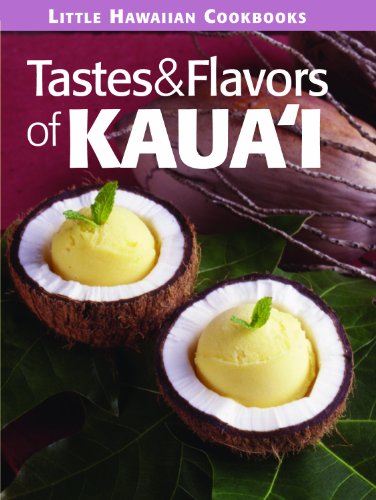 Beispielbild fr Tastes and Flavors of Kauai zum Verkauf von Better World Books