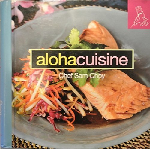 Beispielbild fr Aloha Cuisine zum Verkauf von SecondSale