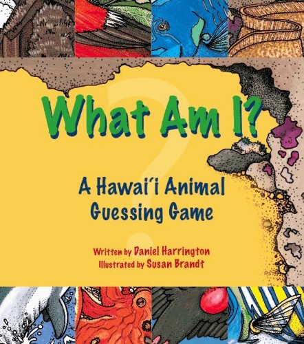 Stock image for What am I? A Hawaii Animal Guessing game for sale by Wonder Book