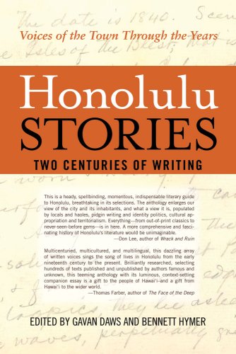 Stock image for Honolulu Stories: Voices of the Town Through the Years: Two Centuries of Writing for sale by Books From California