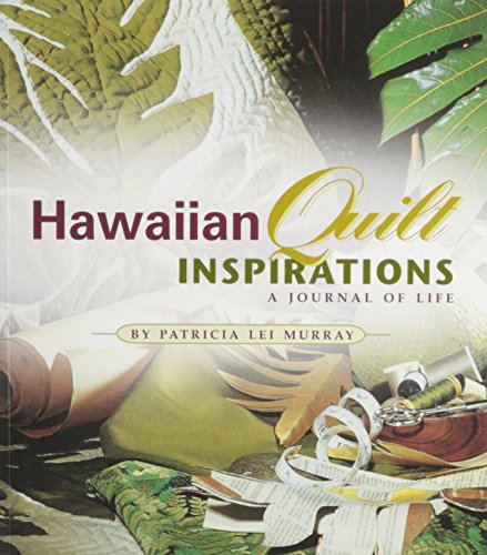 Imagen de archivo de Hawaiian Quilt Inspirations: A Journal of Life a la venta por Once Upon A Time Books